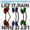 Stream & download Let It Rain (with Max C.)