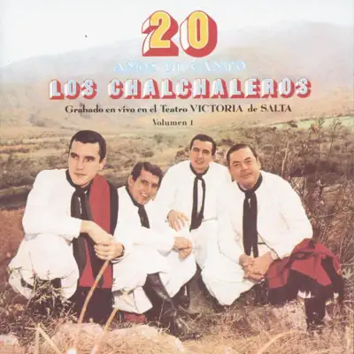20 Años de Canto, Vol. 1 - Los Chalchaleros