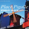 Place Pigalle - Stanley Black and His Orchestra