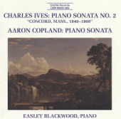 Ives: Piano Sonata No. 2 - Copland: Piano Sonata
