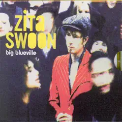 Big Blueville - Zita Swoon