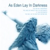 As Eden Lay In Darkness, 2012