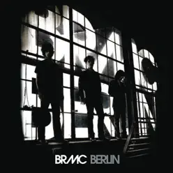 Berlin (Radio Version) - Single - Black Rebel Motorcycle Club