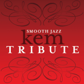 Kem Smooth Jazz Tribute - Smooth Jazz All Stars