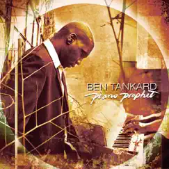 Piano Prophet by Ben Tankard album reviews, ratings, credits
