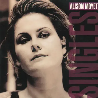 Alison Moyet: Singles - Alison Moyet