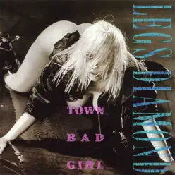 Town Bad Girl - Legs Diamond