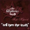 Tell Him the Truth (feat. Kiprich) - Single