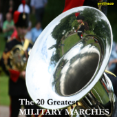 The 20 Greatest Military Marches - Verschiedene Interpreten