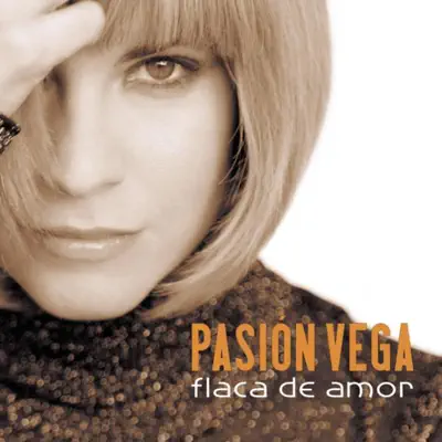 Flaca de Amor - Pasión Vega
