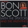 Bon Scott with The Spektors and The Valentines