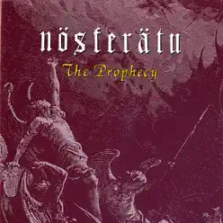 The Prophecy (Remastered) - Nosferatu
