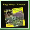 King Tubby's Controls album lyrics, reviews, download