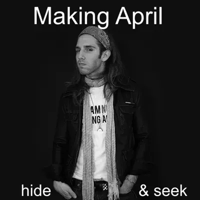 Hide & Seek (Acoustic Version) - Single - Making April