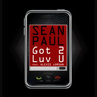 Got 2 Luv U (feat. Alexis Jordan) by Sean Paul song reviws