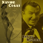 Xavier Cugat - Ritmo Tropical