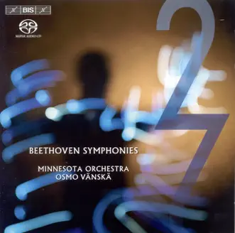 Beethoven: Symphonies Nos. 2 and 7 by Osmo Vänskä & Minnesota Orchestra album reviews, ratings, credits