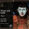 Wagner: Tristan Und Isolde (Live) album lyrics, reviews, download