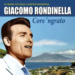 Core 'ngrato by Giacomo Rondinella album reviews, ratings, credits