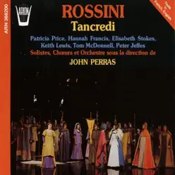 Rossini : Tancredi - London Voices Rossini : Tancredi - London Voices