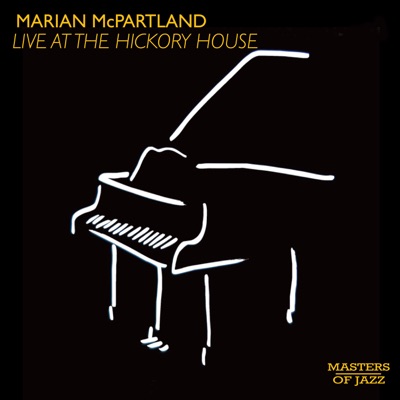 Marian McPartland Live At The Hickory House - Marian McPartland