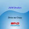 Drive Me Crazy - EP