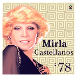 Mirla Castellanos '78 - Mirla Castellanos