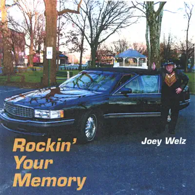 Rockin'your Memory - Joey Welz