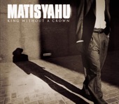 Matisyahu - King Without a Crown (Album Version)