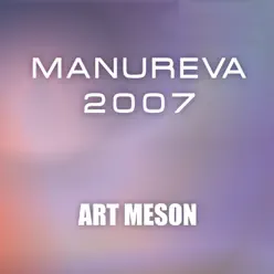 Manureva 2007 - Single - Art Meson