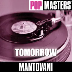 Pop Masters: Tomorrow - Mantovani
