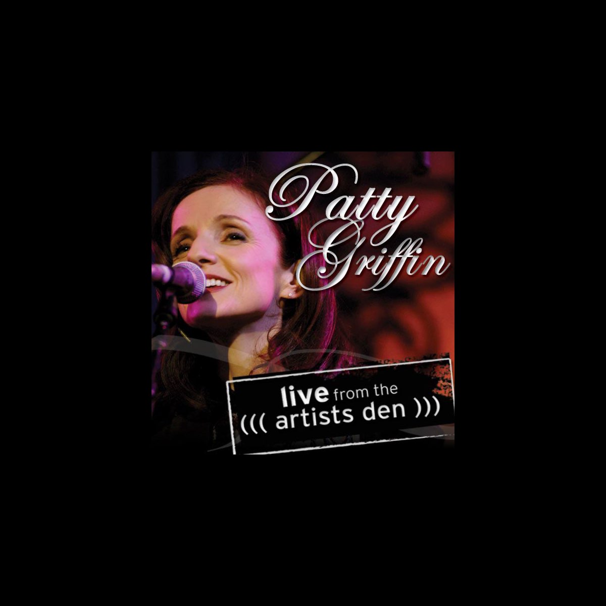 ‎Patty Griffin Live from the Artists Den by Patty Griffin on Apple Music