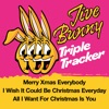 Jive Bunny Triple Tracker: Merry Xmas Everybody / I wish It Could Be Christmas Everyday / All I Want For Christmas Is You - Single