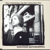 Television Personalities - None of This Will Matter When You're Dead