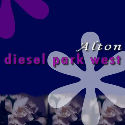 Alton - Diesel Park West Alton - Diesel Park West