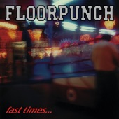 Floorpunch - Washed Up At 18