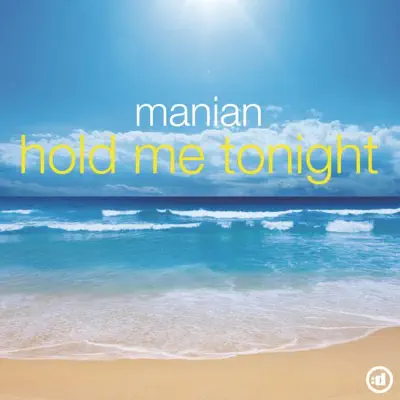 Hold Me Tonight - Manian