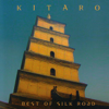 Best of Silk Road (Remastered) - KITARO