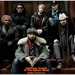 Anthony Joseph & The Spasm Band - She Is the Sea