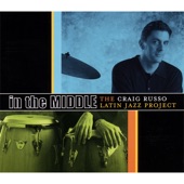 The Craig Russo Latin Jazz Project - Rumble, Young Man, Rumble