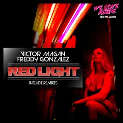 Red Light - Single by Victor Magan & Freddy Gonzalez album reviews, ratings, credits