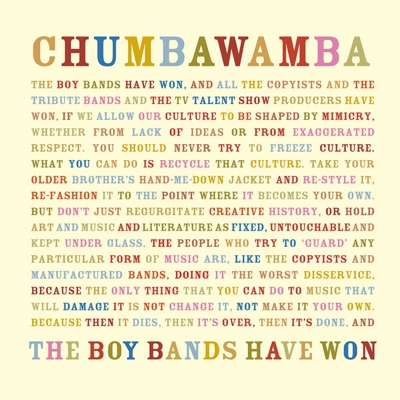 The Boy Bands Have Won - Chumbawamba