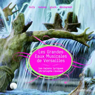 Les grandes eaux musicales de Versailles by Les Talens Lyriques & Christophe Rousset album reviews, ratings, credits