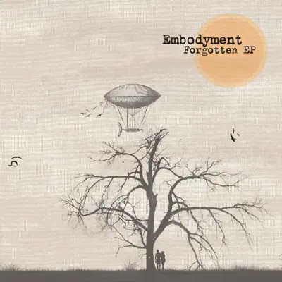 Forgotten - EP - Embodyment
