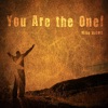 You Are the One