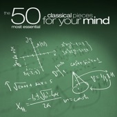 The 50 Most Essential Classical Pieces for Your Mind artwork