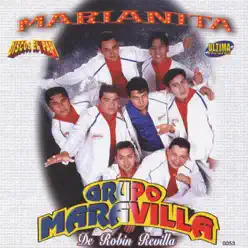 Marianita - Grupo Maravilla Marianita - Grupo Maravilla