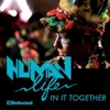 Human Life & Anabel Englund - In It Together (Extended Mix)
