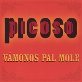 Picoso - Vamonos Pal Mole