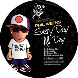 Phil Weeks - All Day Every Day
